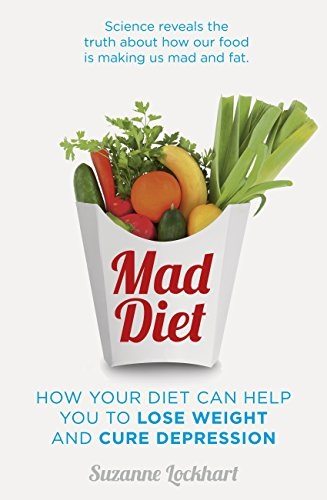 Mad Diet: Easy Steps to Lose Weight and Cure Depression