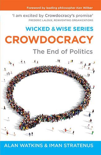 Crowdocracy: The End of Politics